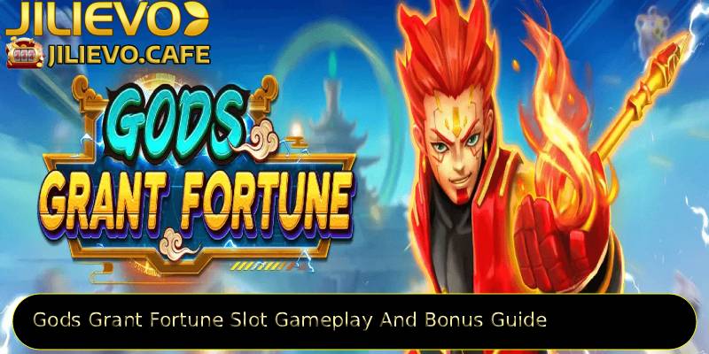 Gods-Grant-Fortune-Slot-Gameplay-And-Bonus-Guide. 